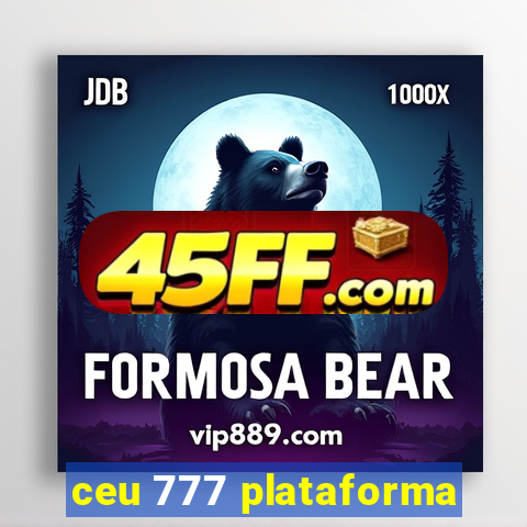 ceu 777 plataforma